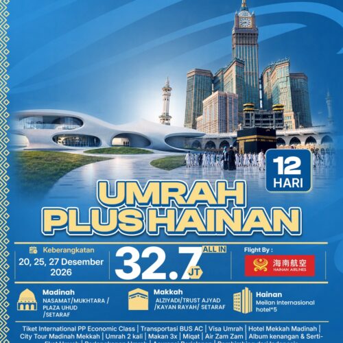 Umrah Plus Hainan 12 Hari Libur Sekolah