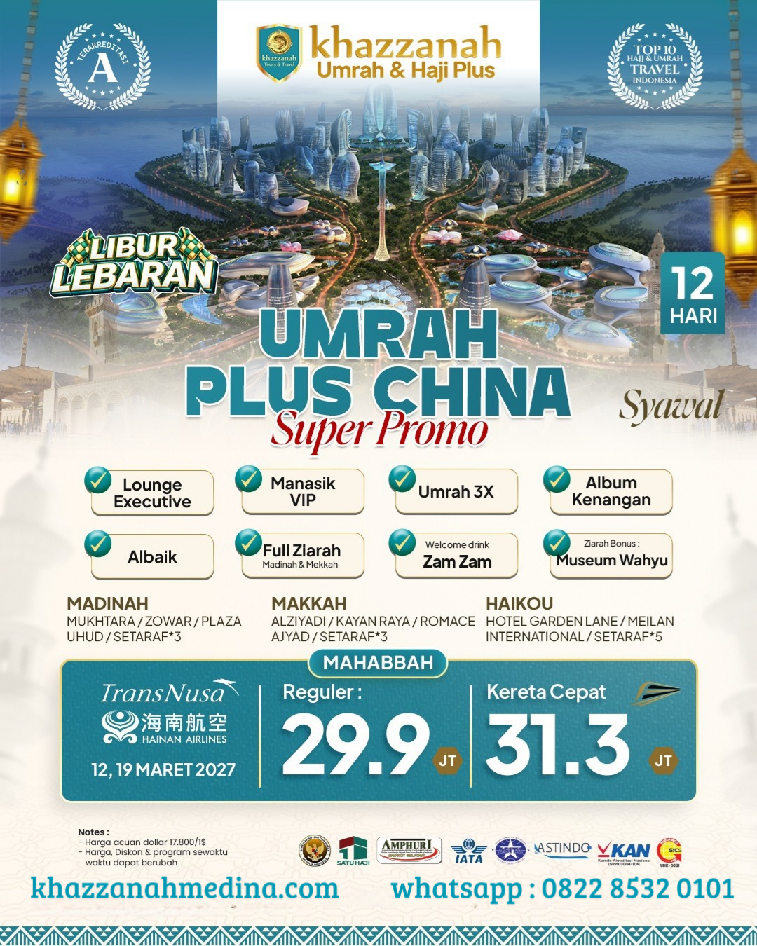 Umrah Plus China Mahabbah Super Promo Syawal Libur Lebaran 12 Hari TransNusa Hainan Airlines
