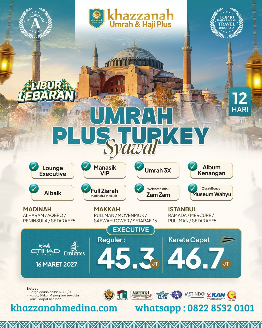 Umrah Plus Turki Executive Syawal Libur Lebaran 12 Hari Etihad/ Emirates
